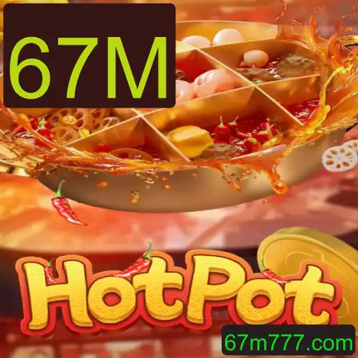 Descubra o Mundo de Hotpot: O Fenômeno de 67M